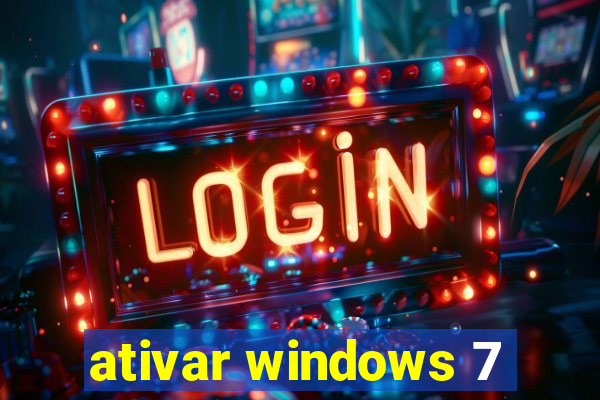 ativar windows 7